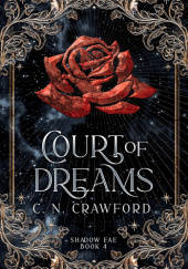 Okładka książki Court of Dreams C.N. Crawford