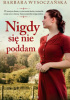 Okładka książki Nigdy się nie poddam