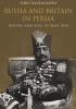 Okładka książki Russia and Britain in Persia: Imperial Ambitions in Qajar Iran Firuz Kazemzadeh
