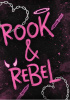 Rook and Rebel