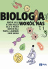 Okładka książki Biologia wokół nas. Tom 1 Sally D. Hacker,&nbsp;David W. Hall,&nbsp;H. Craig Heller,&nbsp;David M. Hillis,&nbsp;Marta J. Laskowski,&nbsp;David Sadava