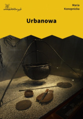 Okładka książki Urbanowa autorstwa Maria Konopnicka