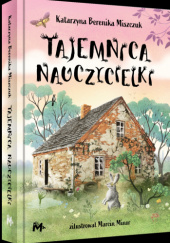 Okładka książki Tajemnica nauczycielki Katarzyna Berenika Miszczuk