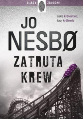 Okładka książki Zatruta krew Jo Nesbø