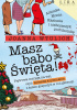 Okładka książki Masz babo Święta! Joanna Wtulich