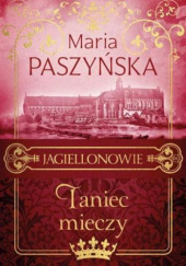 Okładka książki Taniec mieczy Maria Paszyńska