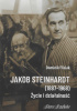 Okładka książki Jakob Steinhardt (1887-1968) Życie i działalność Dominik Flisiak