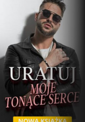 Okładka książki Uratuj moje tonące serce Tiffanyluvss Tiffanyluvss