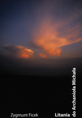 Okładka książki Litania do Archanioła Michała Zygmunt Ficek