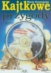 Okładka książki Kajtkowe przygody z płytą CD Maria Kownacka