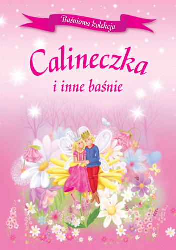 calineczka-i-inne-ba-nie-praca-zbiorowa-ksi-ka-w-lubimyczytac-pl