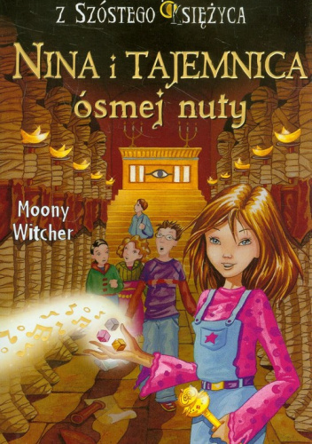 Dziewczynka z Szóstego Księżyca 2 Nina i tajemnica ósmej nuty - Moony