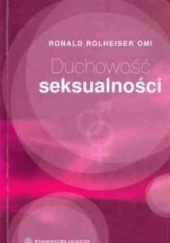 Okładka książki Duchowość seksualności Ronald Rolheiser OMI
