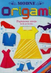 Okładka książki Modne origami Papierowe stroje krok po kroku Catherine Ard