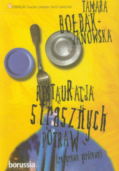 Okładka książki Restauracja strasznych potraw Tamara Bołdak-Janowska