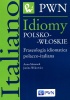 Okładka książki Idiomy polsko-włoskie Fraseologia idiomatica polacco-italiana Anna Mazanek,&nbsp;Janina Wójtowicz