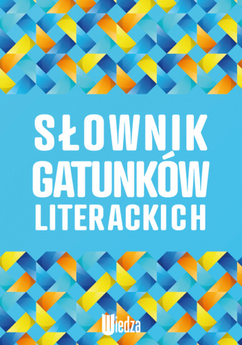 Słownik gatunków literackich - praca zbiorowa | Książka w Lubimyczytac