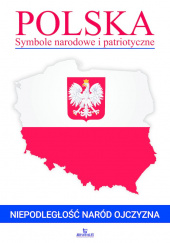 Okładka książki Polska. Symbole narodowe i patriotyczne autora Marta Kępa, 9788380386921