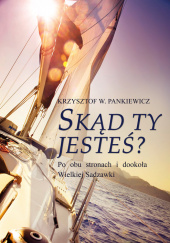 Skąd ty jesteś? Po obu stronach i dookoła Wielkiej Sadzawki