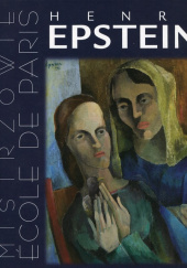Okładka książki Henri Epstein Ecole de Paris Artur Winiarski