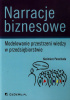 Okładka książki Narracje biznesowe Modelowanie przestrzeni wiedzy w przedsiębiorstwie Kazimierz Perechuda