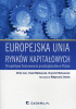 Okładka książki Europejska unia rynków kapitałowych Perspektywa finansowania przedsiębiorstw w Polsce Alfred Janc,&nbsp;Paweł Mikołajczak,&nbsp;Krzysztof Waliszewski