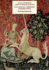 Okładka książki Korespondencja Julia Hartwig Artur Międzyrzecki Katarzyna i Zbigniew Herbertowie Artur Międzyrzecki