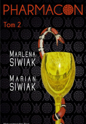 Okładka książki Pharmacon autora Marian Siwiak,&nbsp;Marlena Siwiak, 9788364928208
