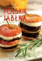 Okładka książki Polskie jabłka Poszerzamy kulinarne horyzonty Joanna Tołłoczko