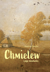 Okładka książki Chmielew i jego mieszkańcy Stanisław Galata