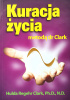 Okładka książki Kuracja życia metodą dr Clark Hulda Regehr Clark
