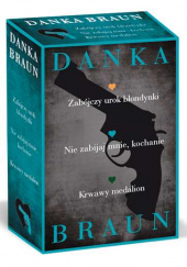 Pakiet: Nie zabijaj mnie, kochanie / Zabójczy urok blondynki / Krwawy medalion