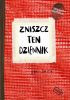 Okładka książki Zniszcz ten dziennik czerwony Edycja rozszerzona Keri Smith
