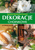 Okładka książki Dekoracje choinkowe Agnieszka Bojrakowska-Przeniosło