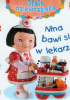 Okładka książki Nina bawi się w lekarza Mała dziewczynka Émilie Beaumont,&nbsp;Nathalie Bélineau,&nbsp;Christelle Mekdjian