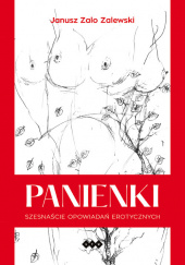 Okładka książki Panienki Szesnaście opowiadań erotycznych autora Janusz Zaleski, 9788380113831