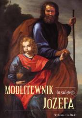 Okładka książki Modlitewnik do świętego Józefa autora praca zbiorowa, 9788327713131