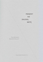 Projekt na daleką metę Prace ofiarowane Ryszardowi Nyczowi