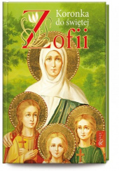 Okładka książki Koronka do świętej Zofii autora Małgorzata Pabis, 9788375699678