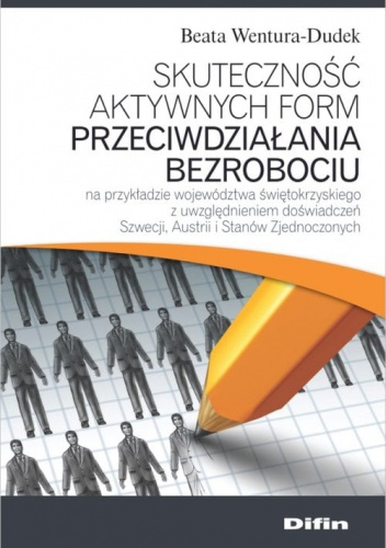 Skuteczność aktywnych form przeciwdziałania bezrobociu na przykładzie