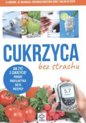 Okładka książki Cukrzyca bez strachu Joanna Kapusta, Piotr Kapusta, Wiesława Rusin