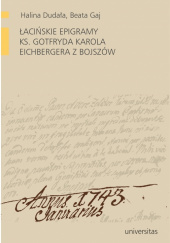 Łacińskie epigramy ks. Gotfryda Karola Eichbergera z Bojszów