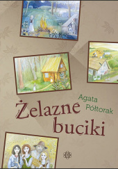 Okładka książki Żelazne buciki Agata Półtorak
