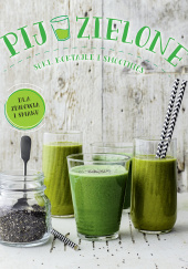 Okładka książki Pij zielone autora praca zbiorowa, 9788328045194