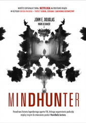 Mindhunter. Tajemnice elitarnej jednostki FBI