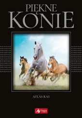 Okładka książki Piękne konie Katarzyna Piechocka