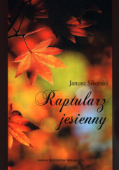 Okładka książki Raptularz jesienny Janusz Sikorski