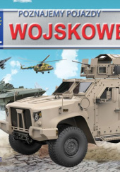 Okładka książki Pojazdy wojskowe praca zbiorowa