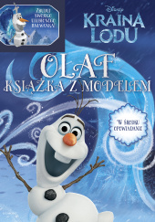 Okładka książki Kraina Lodu Olaf Książka z modelem John Edwards