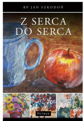 Okładka książki Z serca do serca Jan Szkodoń